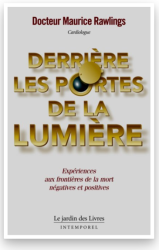 Derri&egrave;re les portes de la lumi&egrave;re - Dr Maurice Rawlings