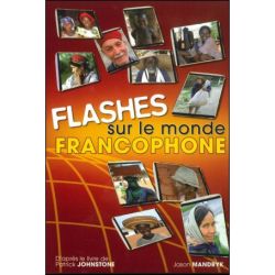 Flashes sur le monde francophone - Pascal Bonnaz