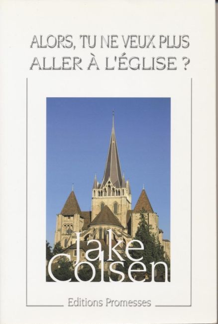 Alors tu ne veux plus aller &agrave; l'&Eacute;glise ? - Jake Colson