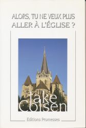 Alors tu ne veux plus aller &agrave; l'&Eacute;glise ? - Jake Colson