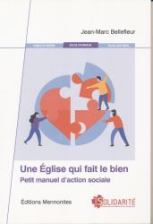 Une &Eacute;glise qui fait le bien - Jean-Marc Bellefleur