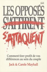 Les oppos&eacute;s s'attirent s'attaquent - Jack & Carole Mayhall