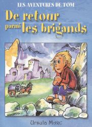 De retour parmi les brigands - Ursula MARC