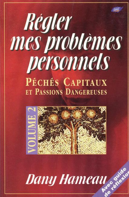 R&eacute;gler mes probl&egrave;mes personnels - Dany Hameau