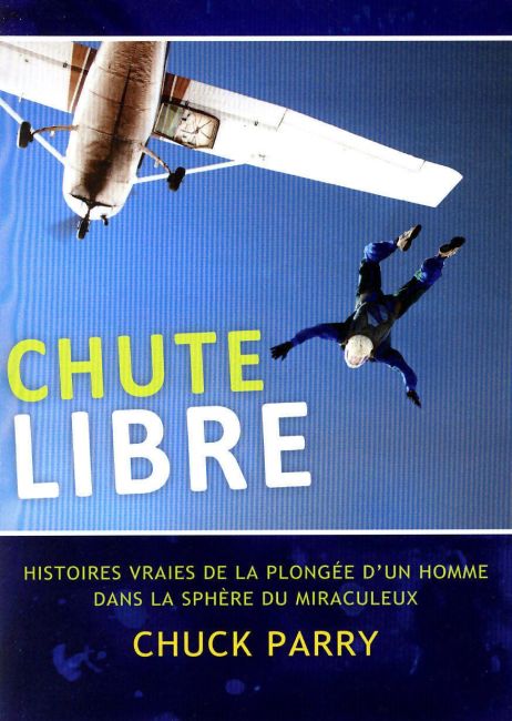 CHUTE LIBRE - Chuck Parry