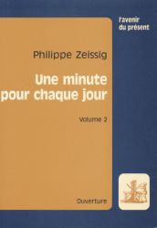 Une minute pour chaque jour (Vol 2) - Philippe Zeissig