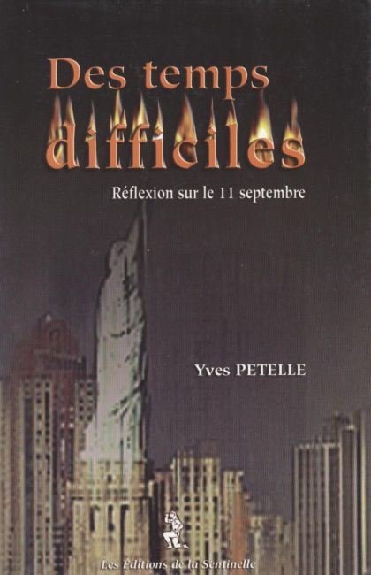 Des temps difficiles - Yves Petelle