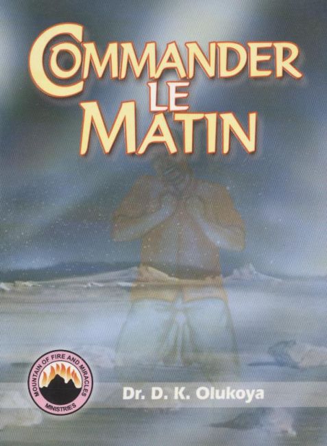 Commander Le Matin - Dr. D. K. Olukoya