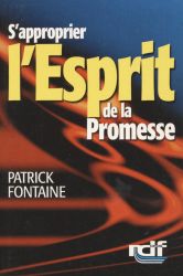 S'approprier l'Esprit de la promesse - Patrick Fontaine