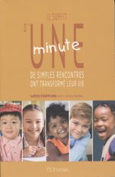 Il suffit D'UNE MINUTE - Wess Stafford et Dean Merrill