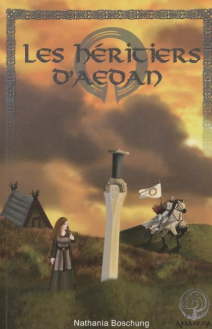 Les H&eacute;ritiers d'Aedan - Nathania Boschung
