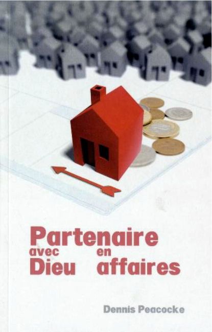 Partenaire avec Dieu en affaire - Denis Peacocke