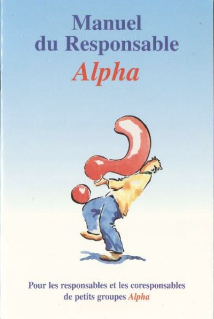 Manuel du Responsable ALPHA - Alpha France