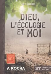 Dieu l'&eacute;cologie et moi - Dave Bookless