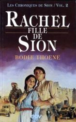 Rachel fille de Sion&nbsp; - Bodie THONENE