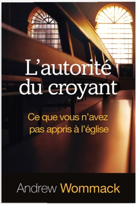 L'autorité du croyant - Andrew Wommack