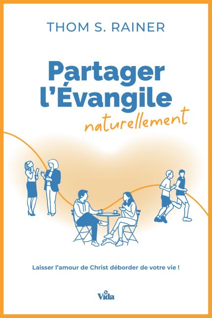 Partager
l'évangile naturellement, Laisser l'amour de Christ déborder de
votre vie! - Thom S. Rainer