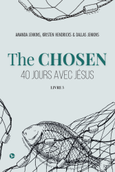 The Chosen - Amanda Jenkins, Dallas Jenkins, Kristen Hendricks