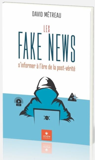 Les Fake News - David M&eacute;treaux