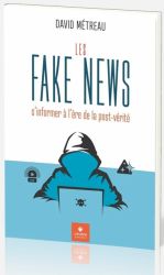 Les Fake News - David M&eacute;treaux